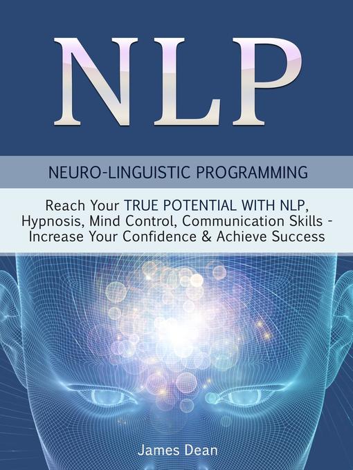 Title details for NLP--Neuro-Linguistic Programming by Jim Dean - Available